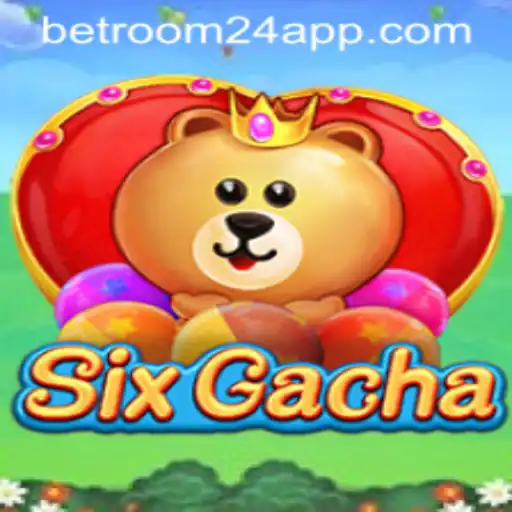 SixGacha: The Ultimate Gaming Experience with Betroom24